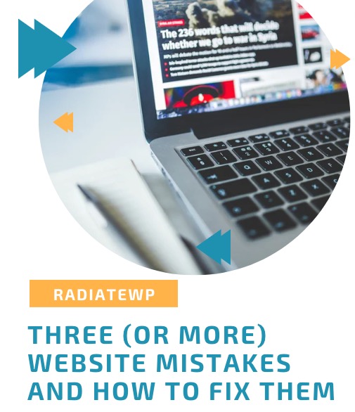 cover page of a presentation description for a presentation called "Three Biggest Mistakes" by RadiateWP